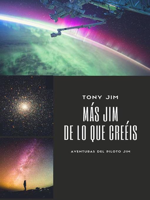 Title details for Más Jim de lo que creéis by Tony Jim - Available